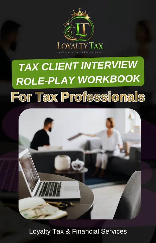 Tax Client Interview Role-Play Workbook for Tax Professionals