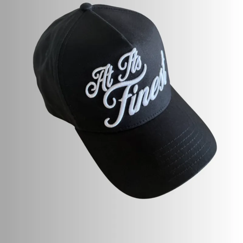 At Its Finest Embroidered Cap