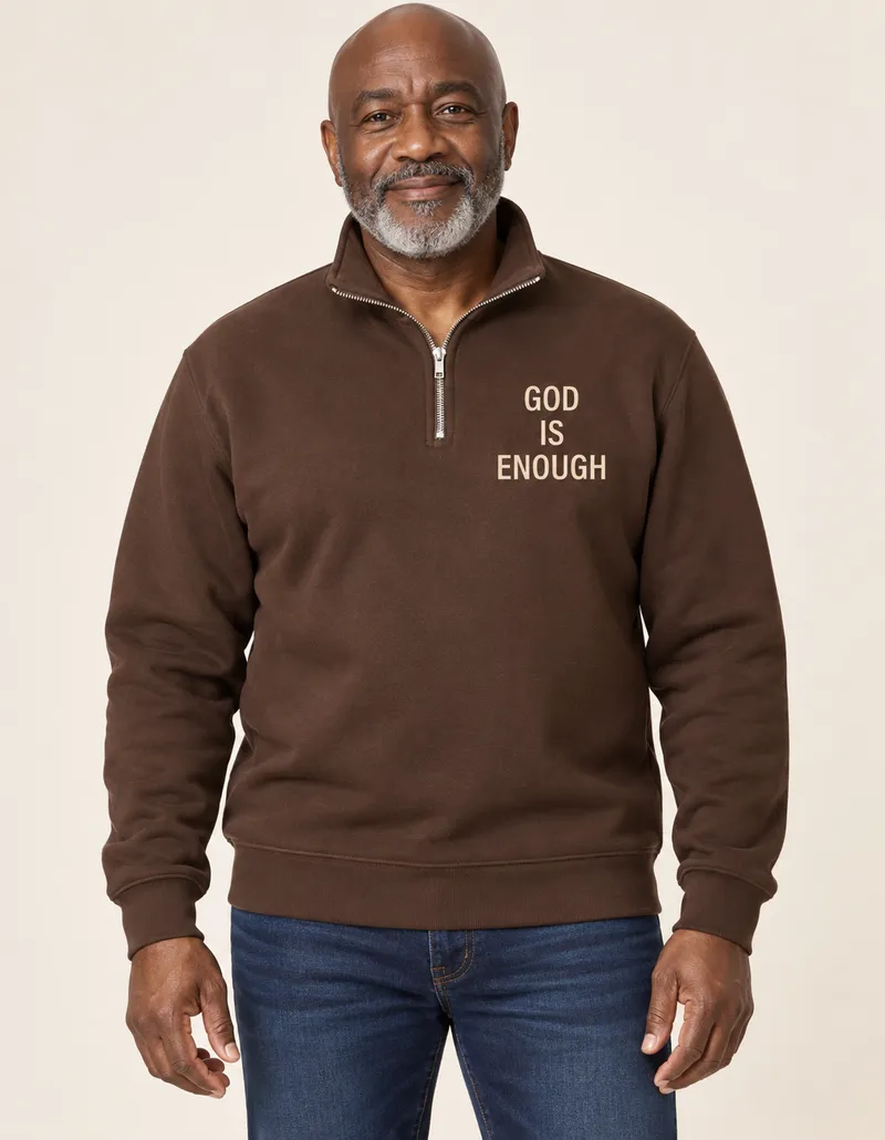 God is Enough 1/4 Zip