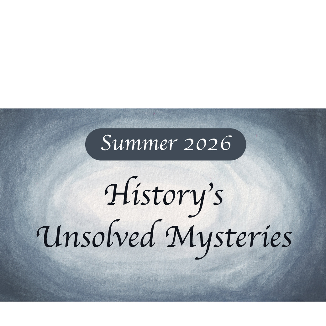 History's Unsolved Mysteries Summer 2026