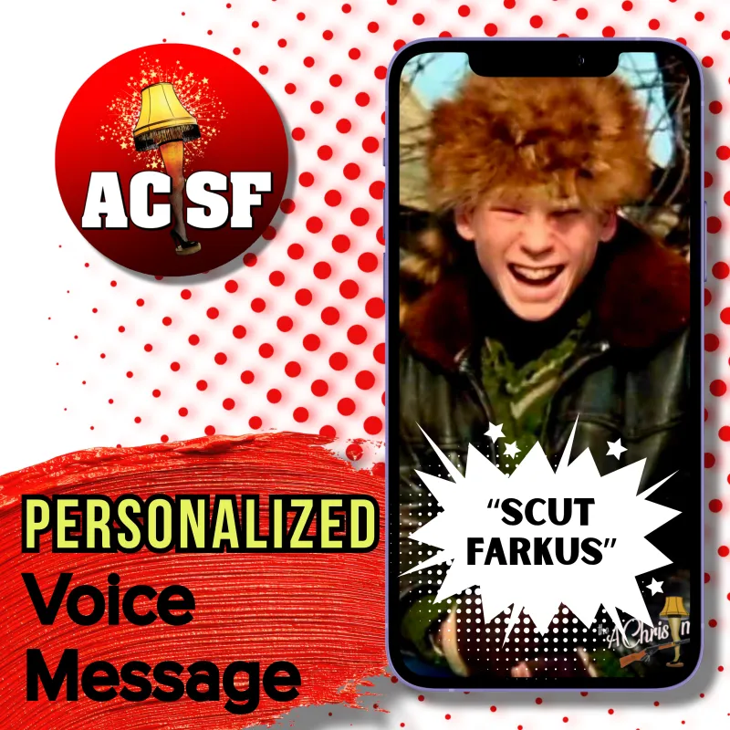 I Want A Personalized "Scut Farkus" Audio Clip