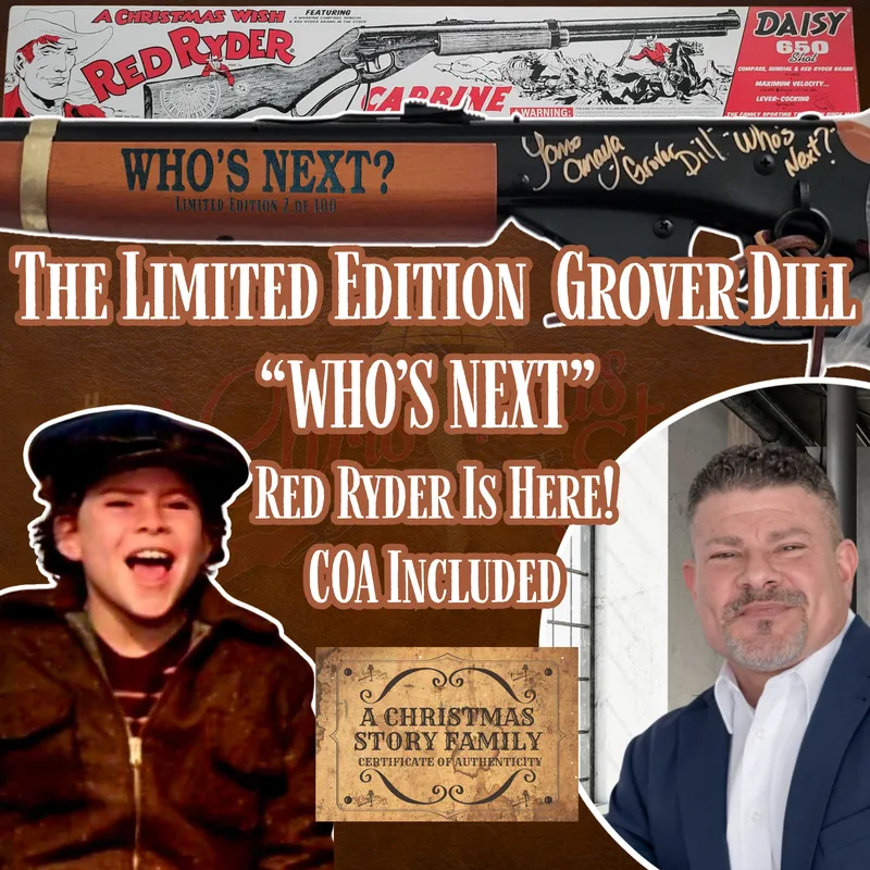 2026 Limited Edition Grover Dill “WHO'S NEXT?” Red Ryder BB Gun — Autographed Collector's Edition