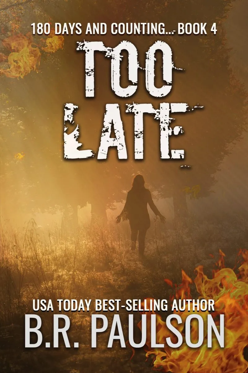 Too Late (180 Days and Counting, Book 4)