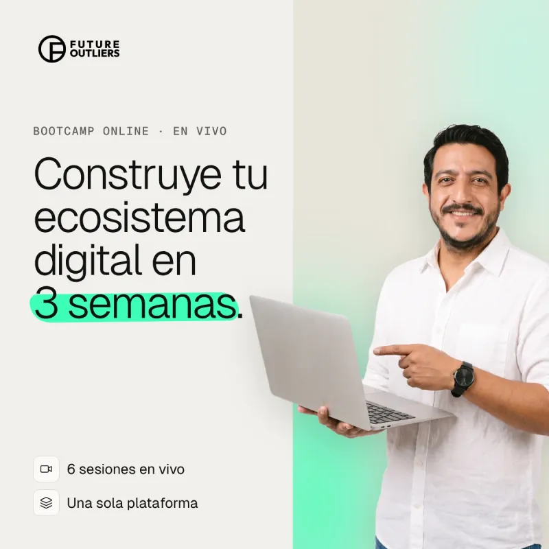 Bootcamp Online (Construye un Ecosistema Digital Moderno en solo 3 Semanas)