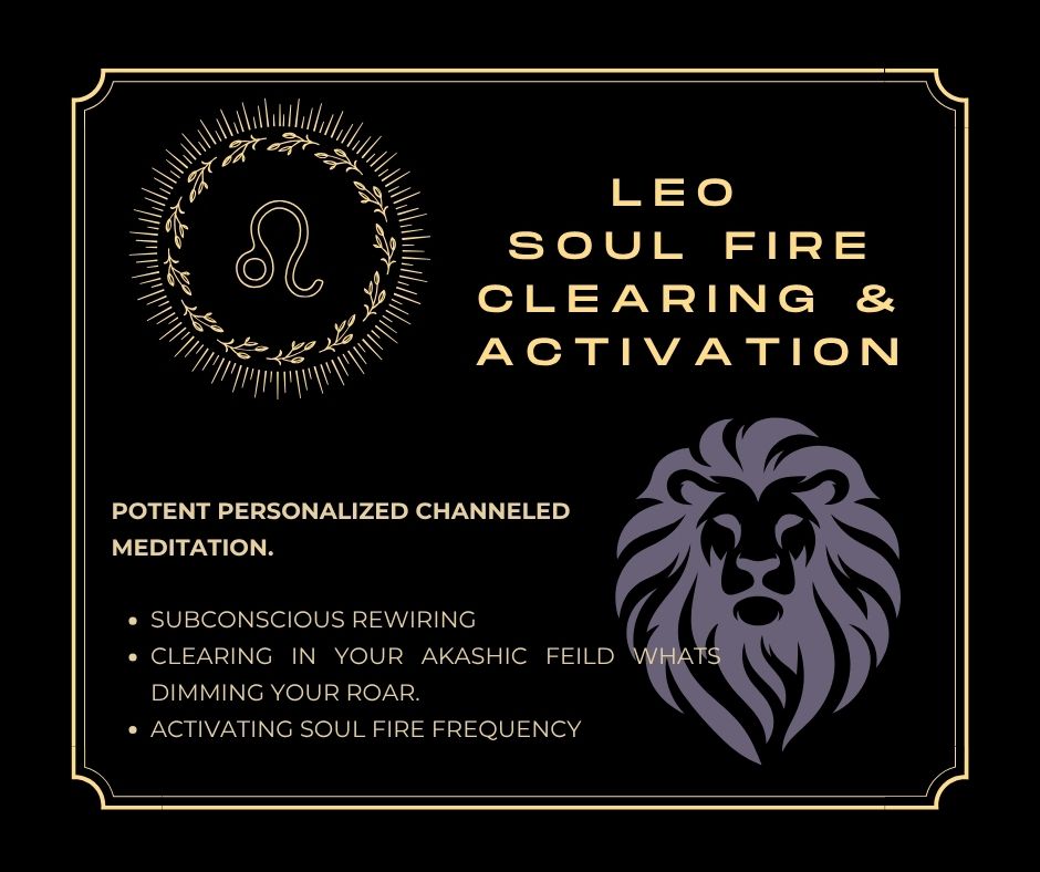 LEO SOUL FIRE ABUNDANT MEDITATION