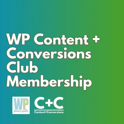 WP Content + Conversions Club Membership