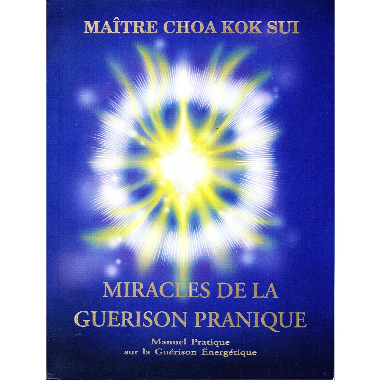 Miracles de la Guérison Pranique