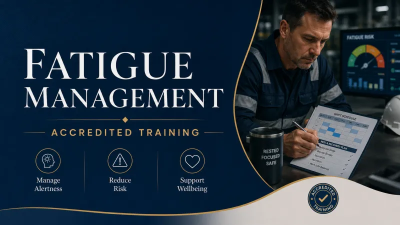 FATIGUE MANAGEMENT (ACCREDITED TRAINING)