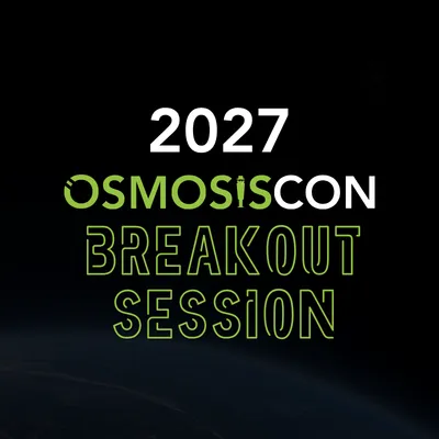 2027 OSMOSISCon Sponsored Breakout Session