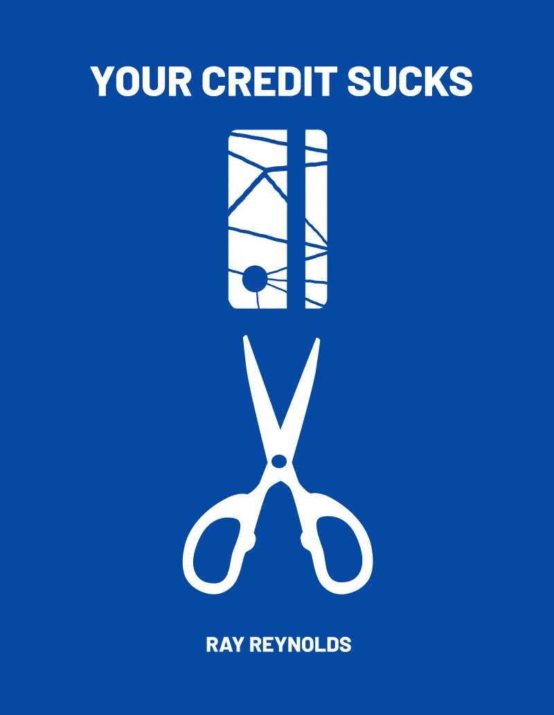 Your Credit Sucks (eBook)