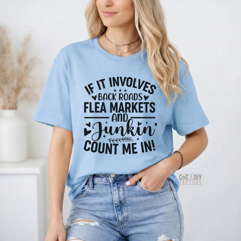 Back Roads Junkin - Count Me In - Gildan Softstyle Tee Shirt