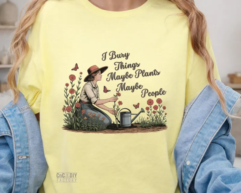 I Bury Things Maybe Plants Maybe People Girl in Garden - Gildan Softstyle Tee Shirt
