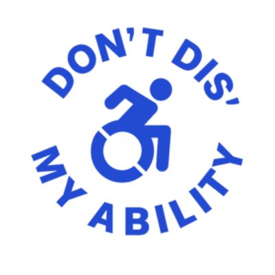 Don't Dis My Ability