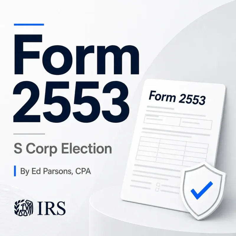 Form 2553 CPA S Corporation Election for LLCs & Corps