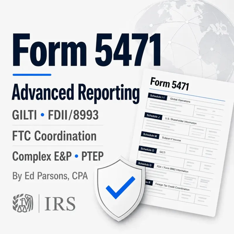 Form 5471 CPA Filing for Foreign Corporations & CFCs