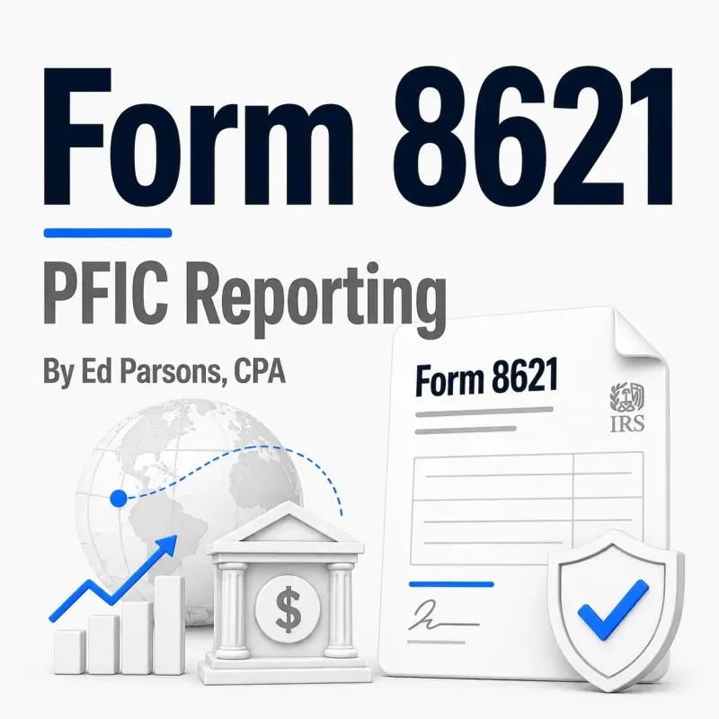Form 8621 CPA PFIC Filing for Foreign Funds & Investments
