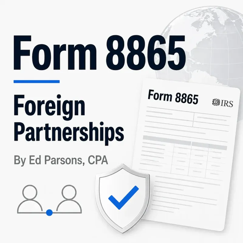 Form 8865 CPA Filing for Foreign Partnerships & K-1 Reporting
