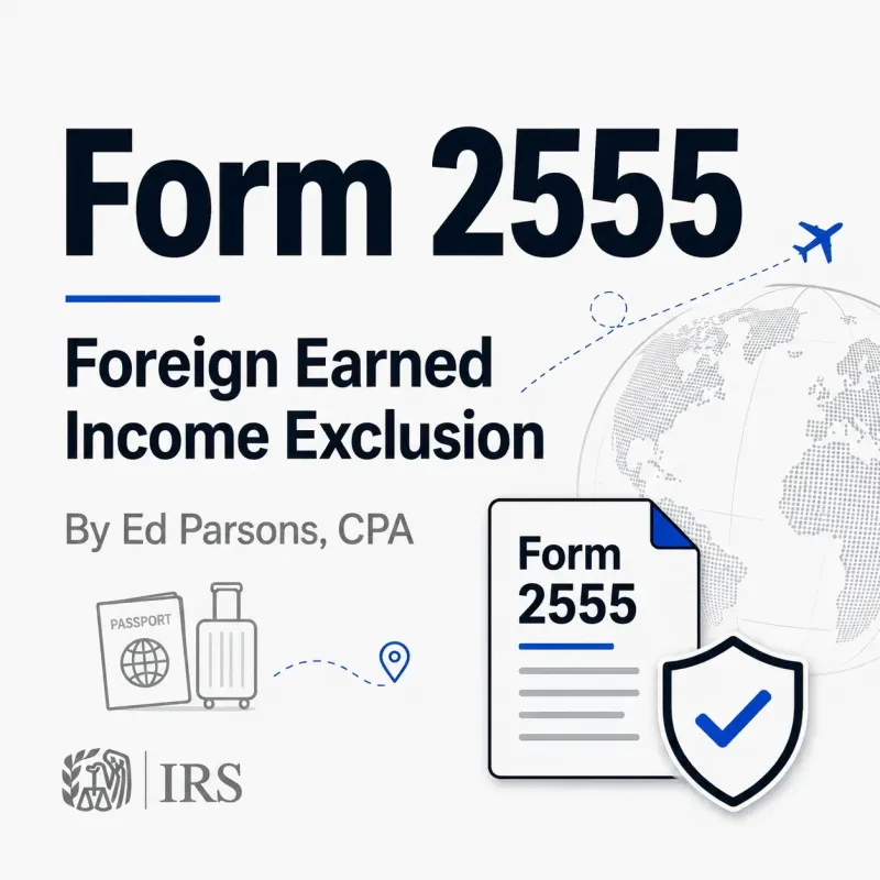 Form 2555 Foreign Earned Income Exclusion Optimization