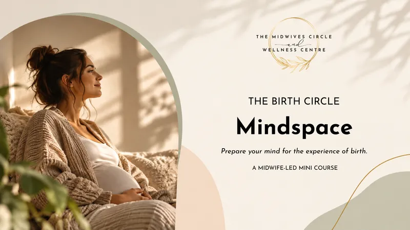 The Birth Circle - Mindspace