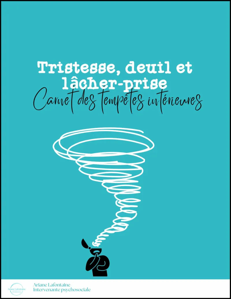 Carnet : Tristesse, deuil et lâcher-prise