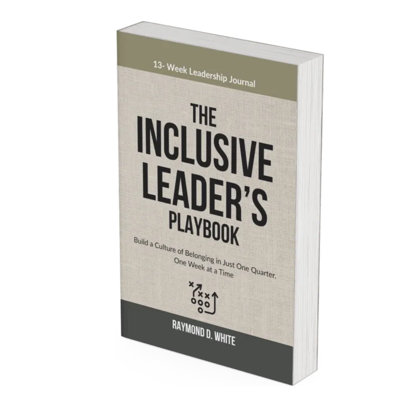 The Inclusive Leader’s Playbook