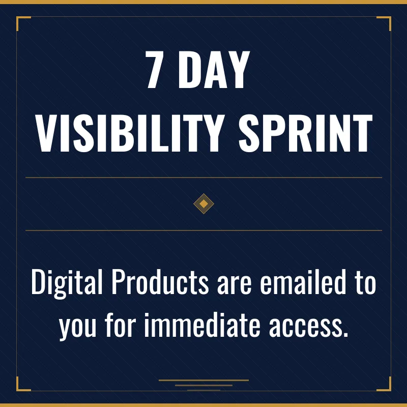 The 7 Day Visibility Sprint