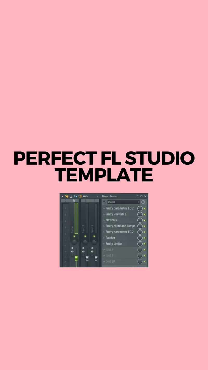 The Perfect FL Studio Template
