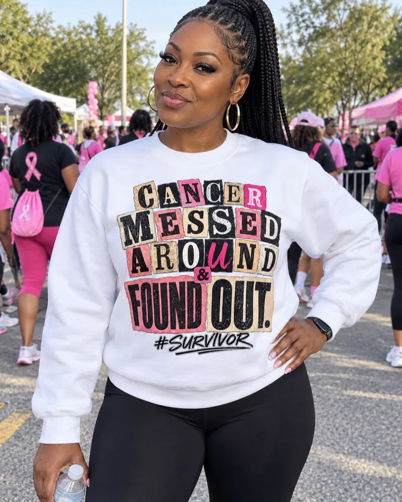 Breast Cancer Survivor PNG - Cancer Messed Around And Found Out