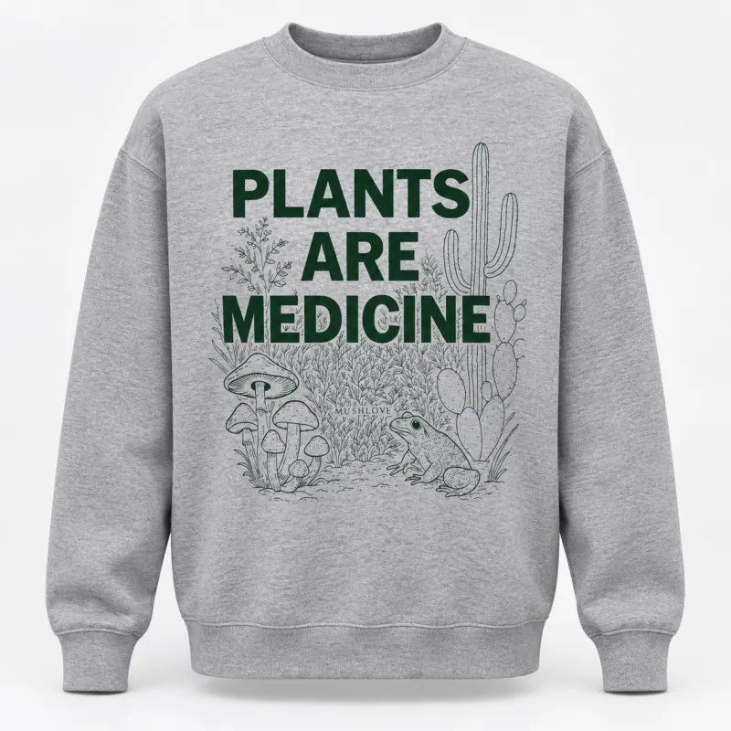 Grey Plants Are Medicine Sweater
