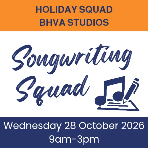 Holiday Squad - Wednesday 28 October 2026 (Songwriting)
