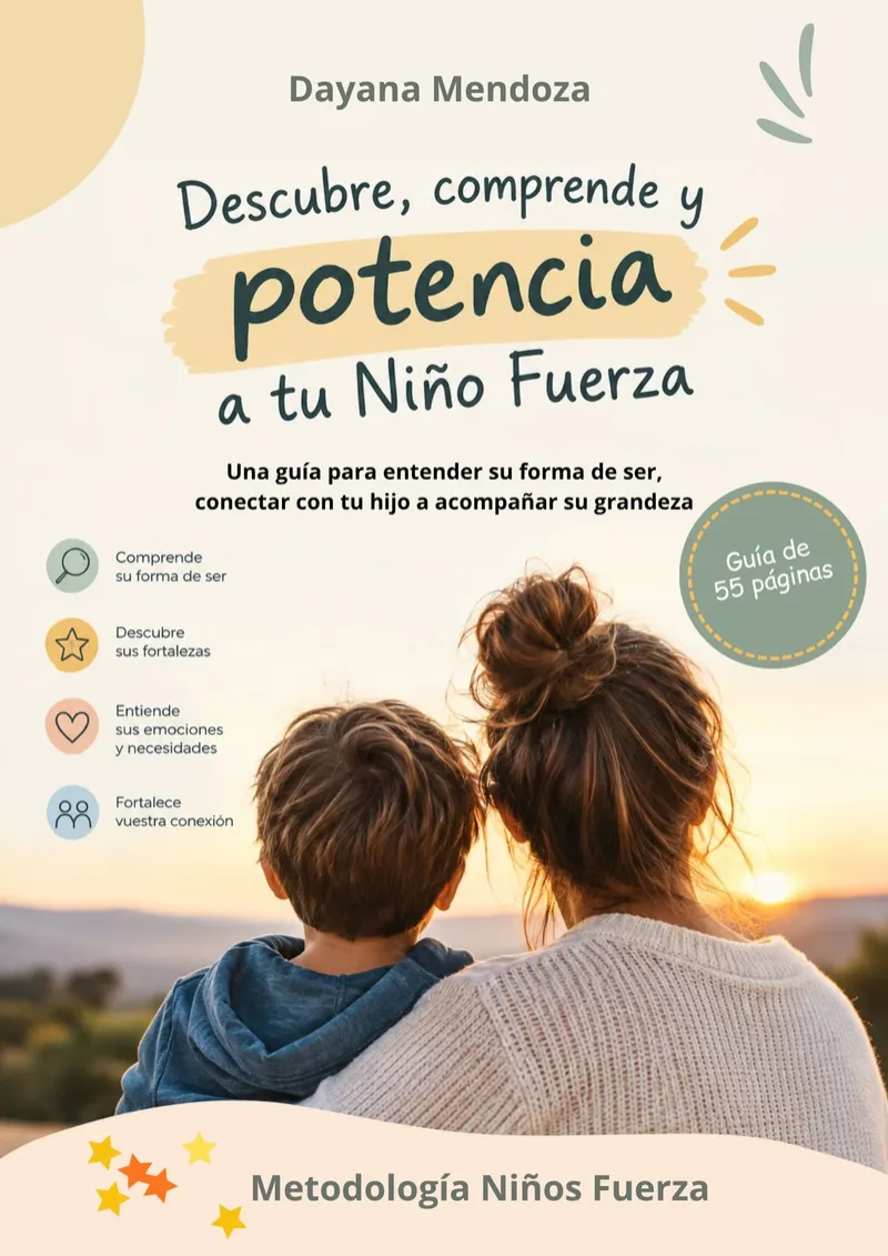 Guía para descubrir, comprender y potenciar a tu Niño Fuerza — Metodología Niños Fuerza