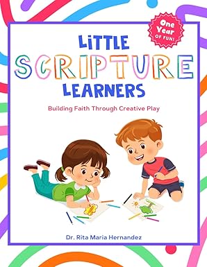 Little Scripture Learners: Bible Verse Coloring Book & Scripture Memory Activity Book for Kids Ages 3–7
