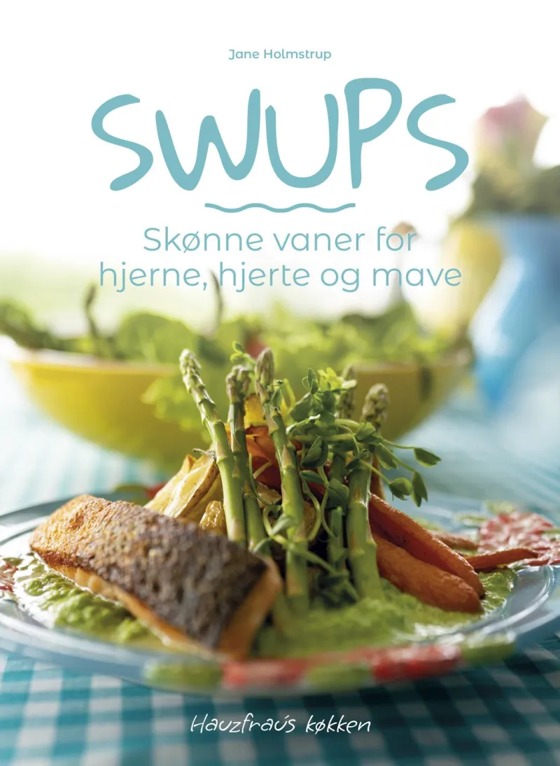 Swups - Skønne vaner for hjerne, hjerte og mave.