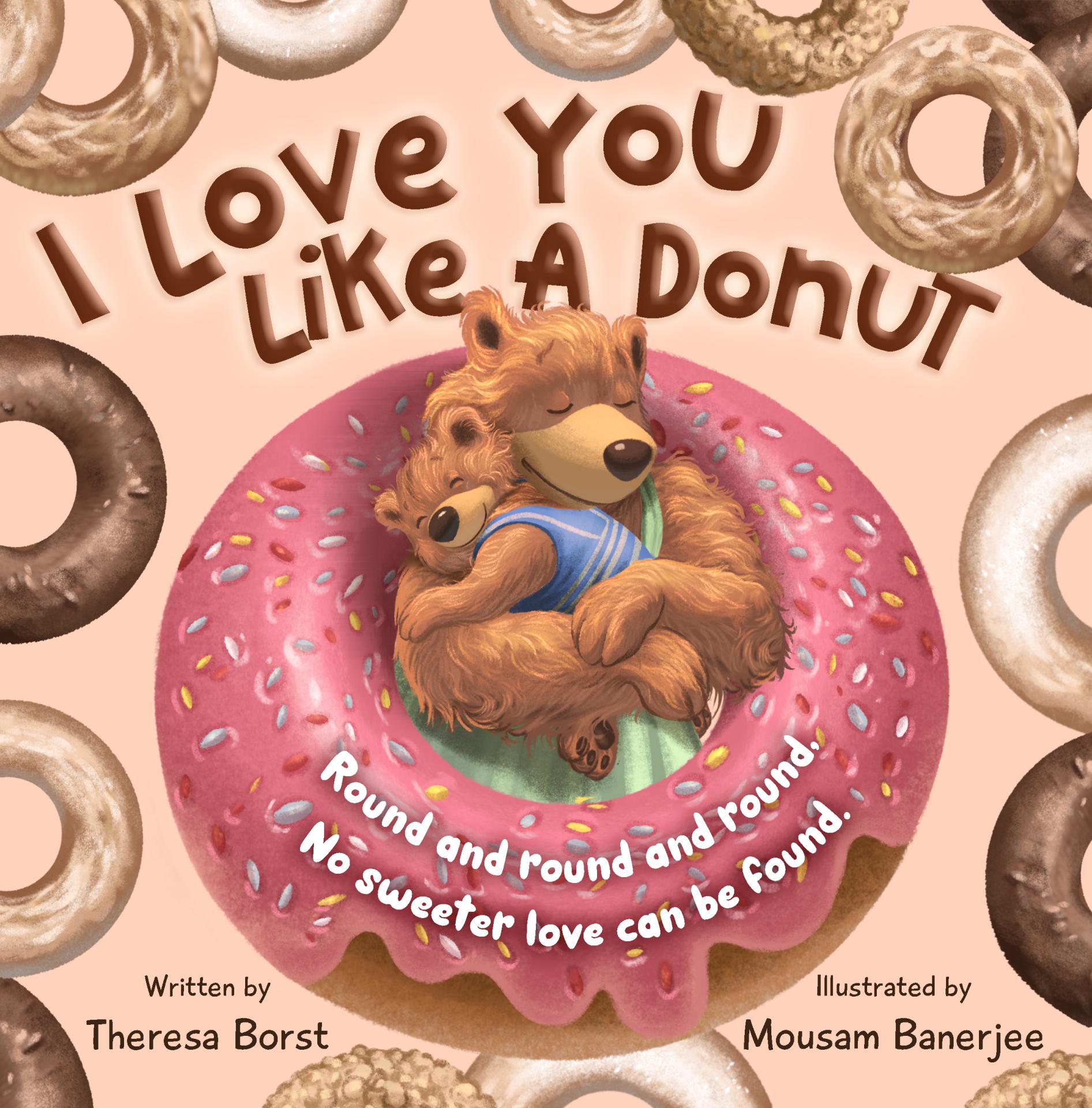 I Love You Like a Donut Book (Keepsake Hardcover Edition)