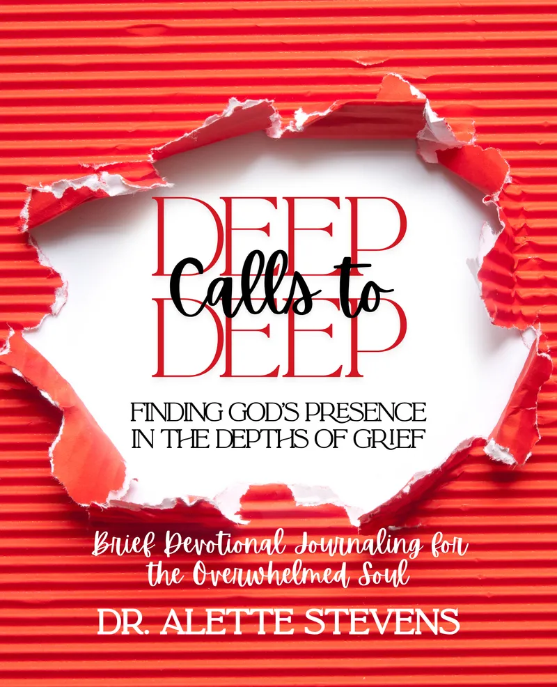 Deep Calls to Deep: Finding God's Presence in the Depths of Grief