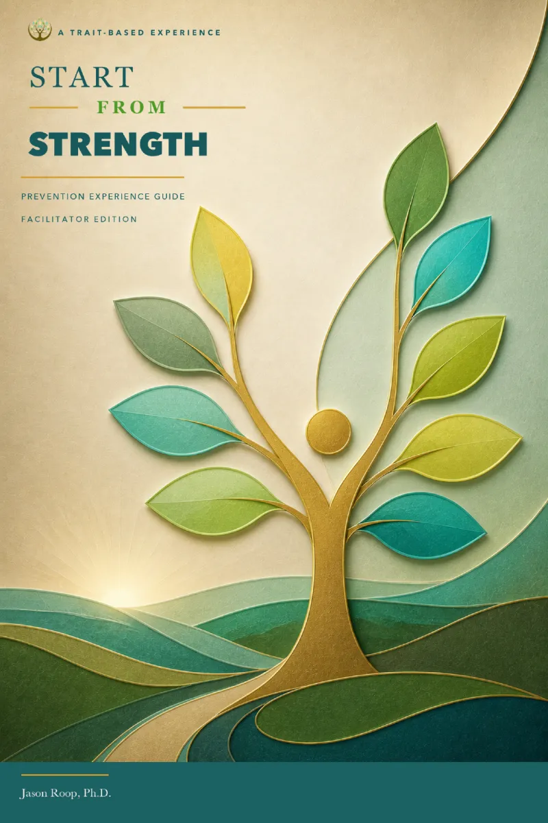 Start from Strength Prevention Experience Guide, Facilitator Edition