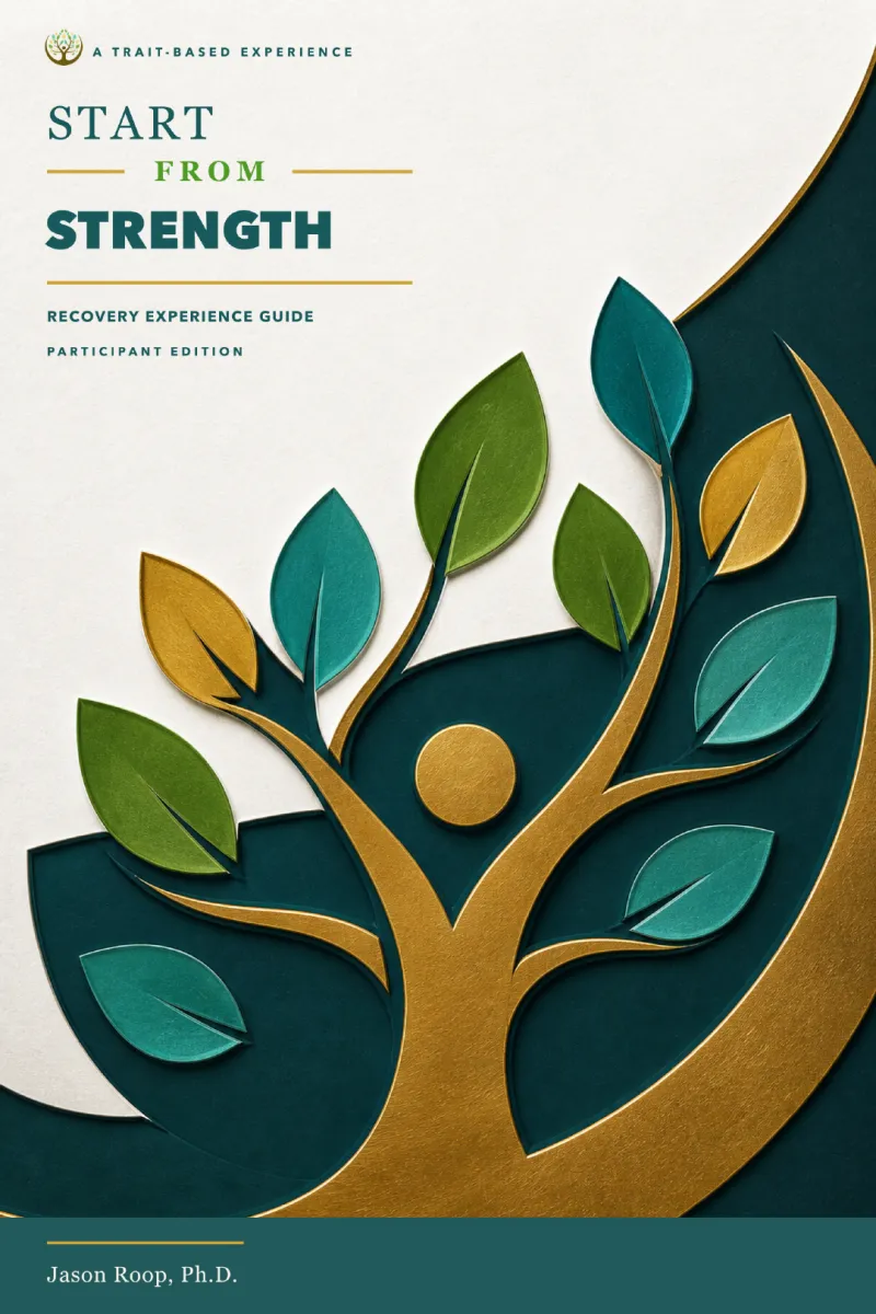 Start from Strength Recovery Experience Guide, Participant Edition