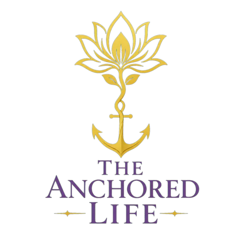 The Anchored Life