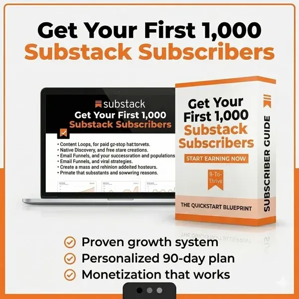 Get Your First 1,000 Substack Subscribers