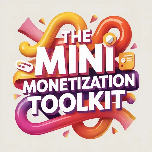 The Mini Monetization Toolkit