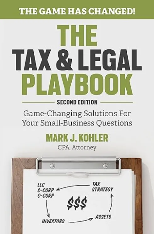The Tax and Legal Playbook: Game-Changing Solutions To Your Small Business Questions