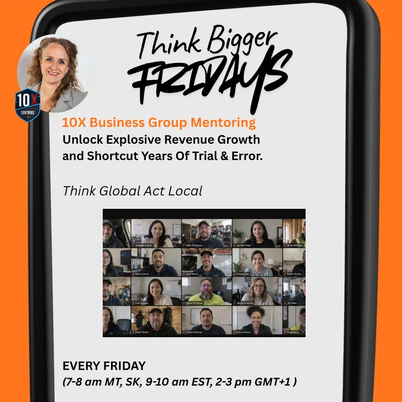 Think Bigger Fridays - Weekly 10X Business Group Mentoring