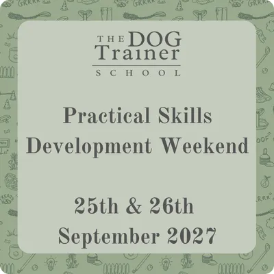 Practical Skills Development Weekend – 25th & 26th September 2027