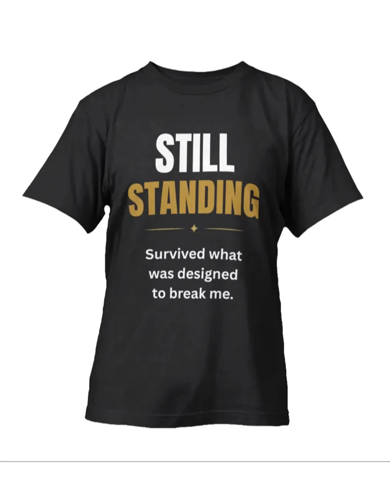 Still Standing T-shirt