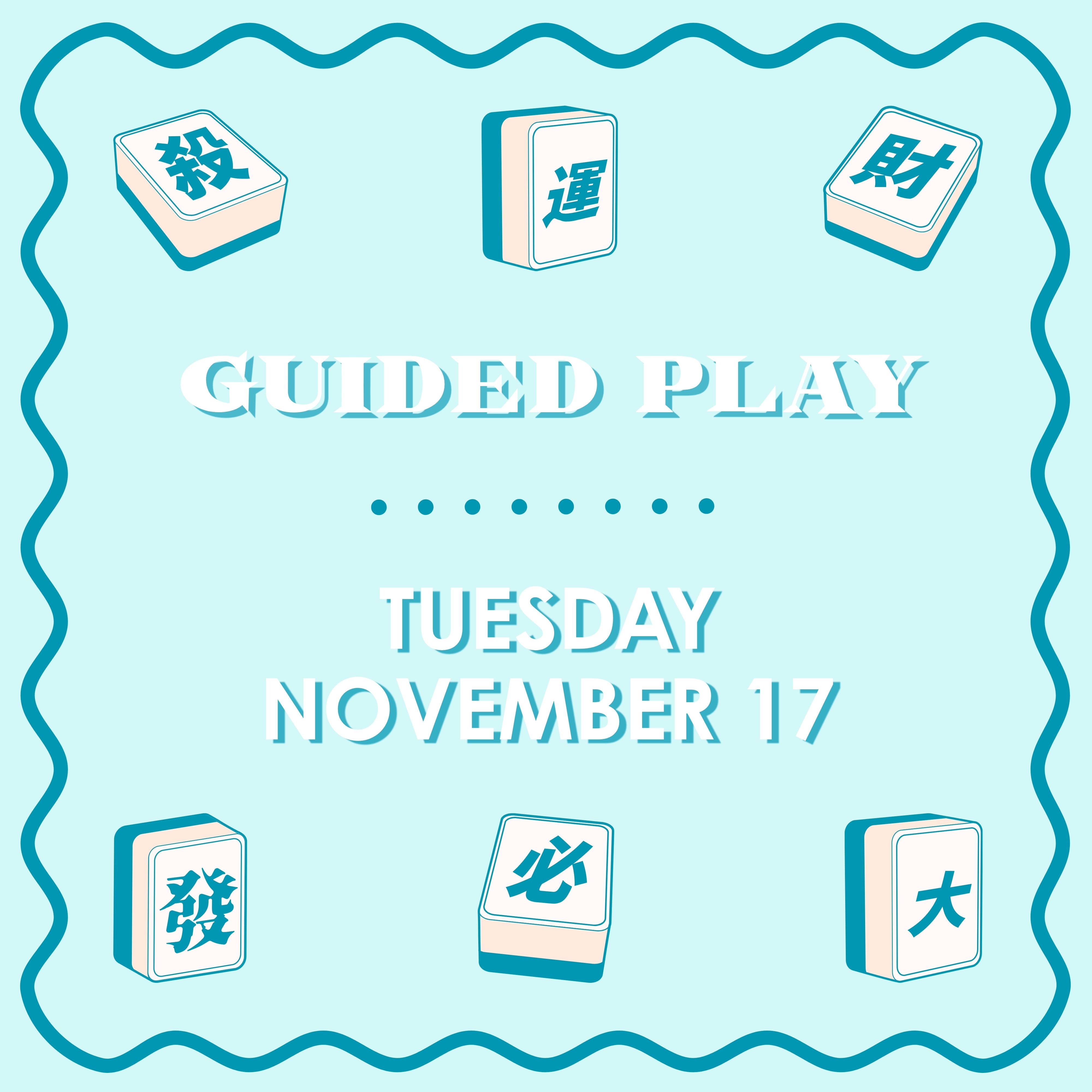 Guided Play - TUESDAY NOVEMBER 17