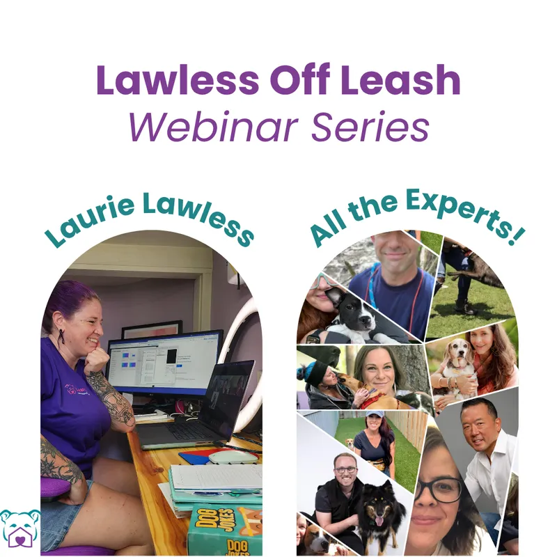Lawless Off Leash Webinar Series