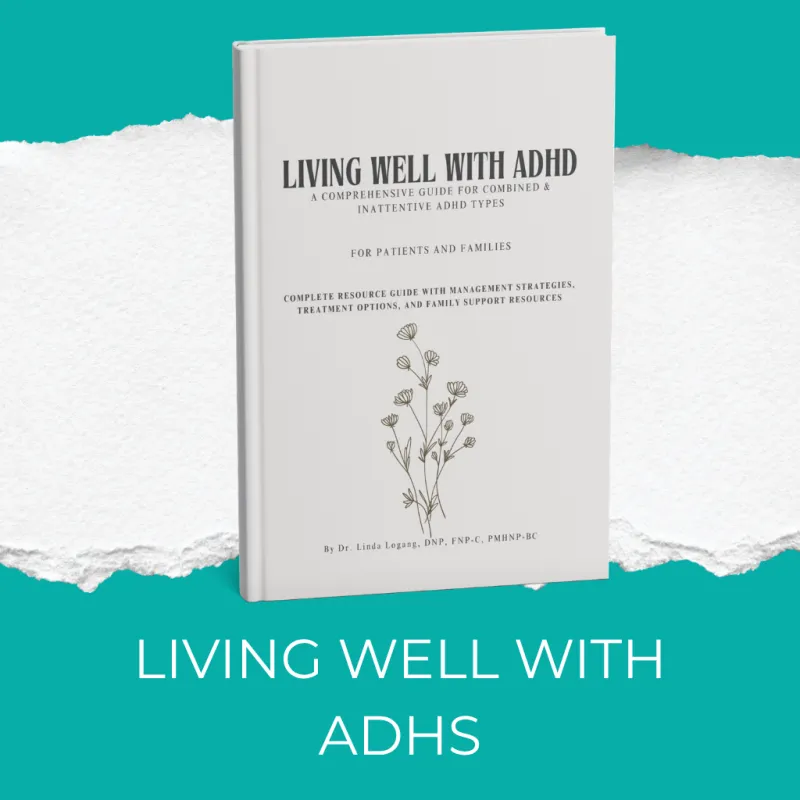 LIVING WELL WITH ADHD: A COMPREHENSIVE GUIDE FOR COMBINED AND INATTENTIVE ADHD TYPES