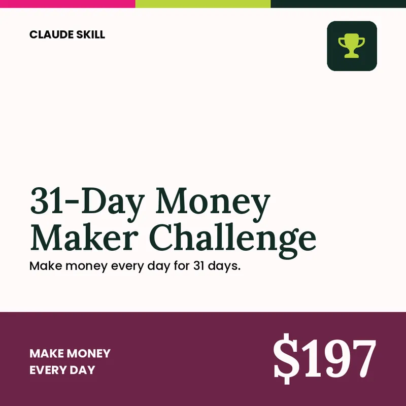 31-Day Money Maker Challenge Skill