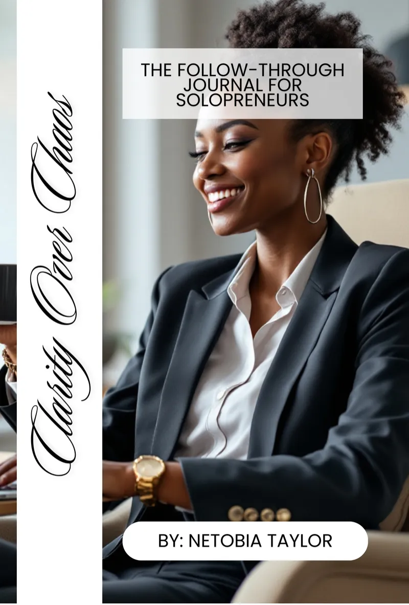 Clarity Over Chaos: A Strategy Guide for Solopreneurs