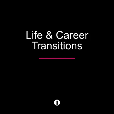 Life & Career Transitions